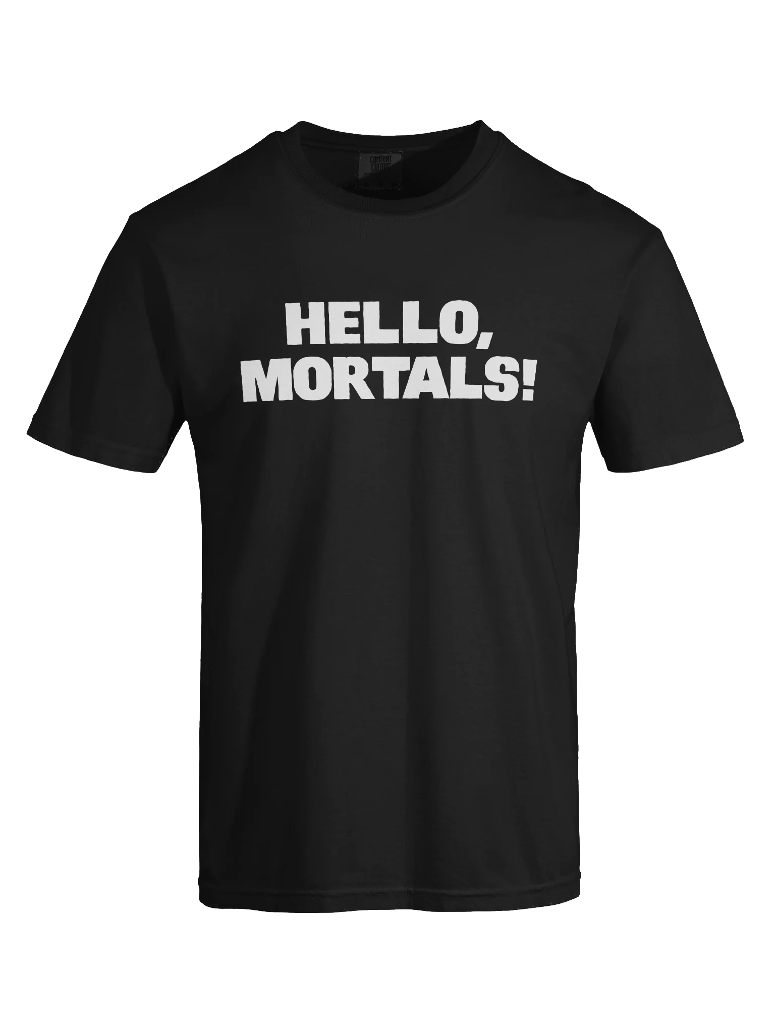 Hello Mortals Tee product image (1)