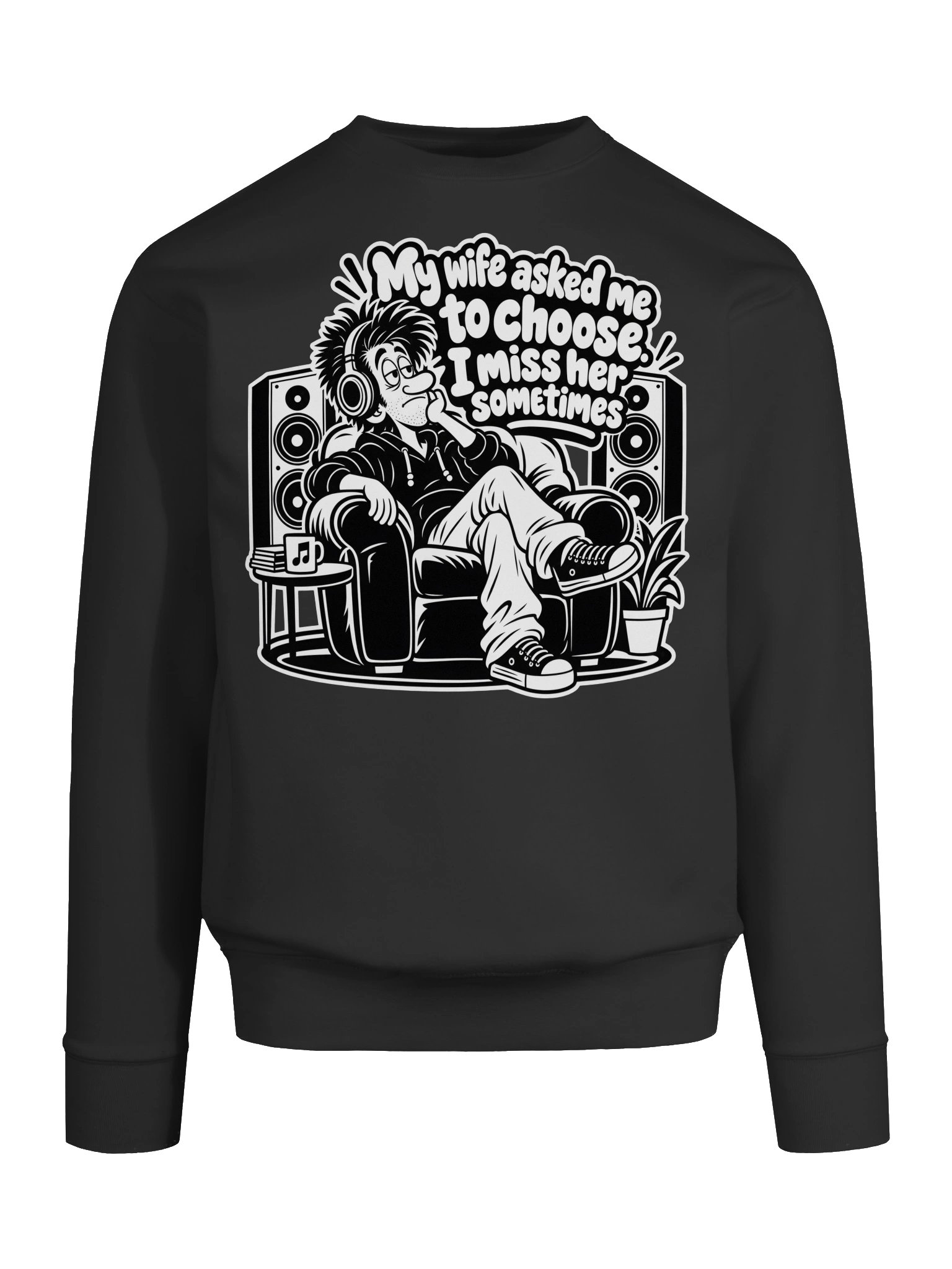 My Wife Asked Me To Choose I Miss Her Sometimes - Long Sleeve T-shirt product image (5)