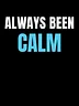 Always Been Calm – Identity Meditation