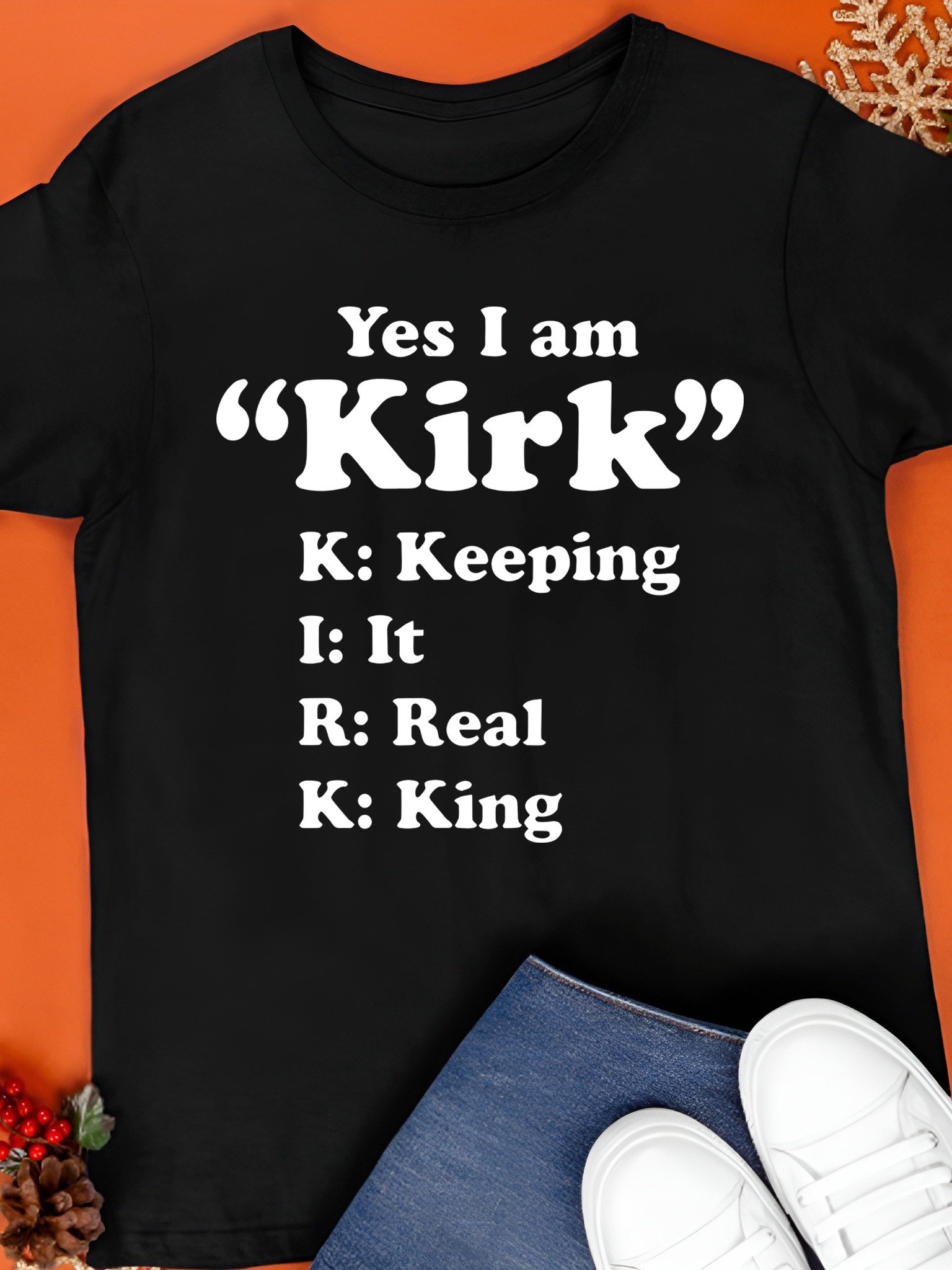 Yes I Am Kirk Keeping It Real King Shirt product image (1)