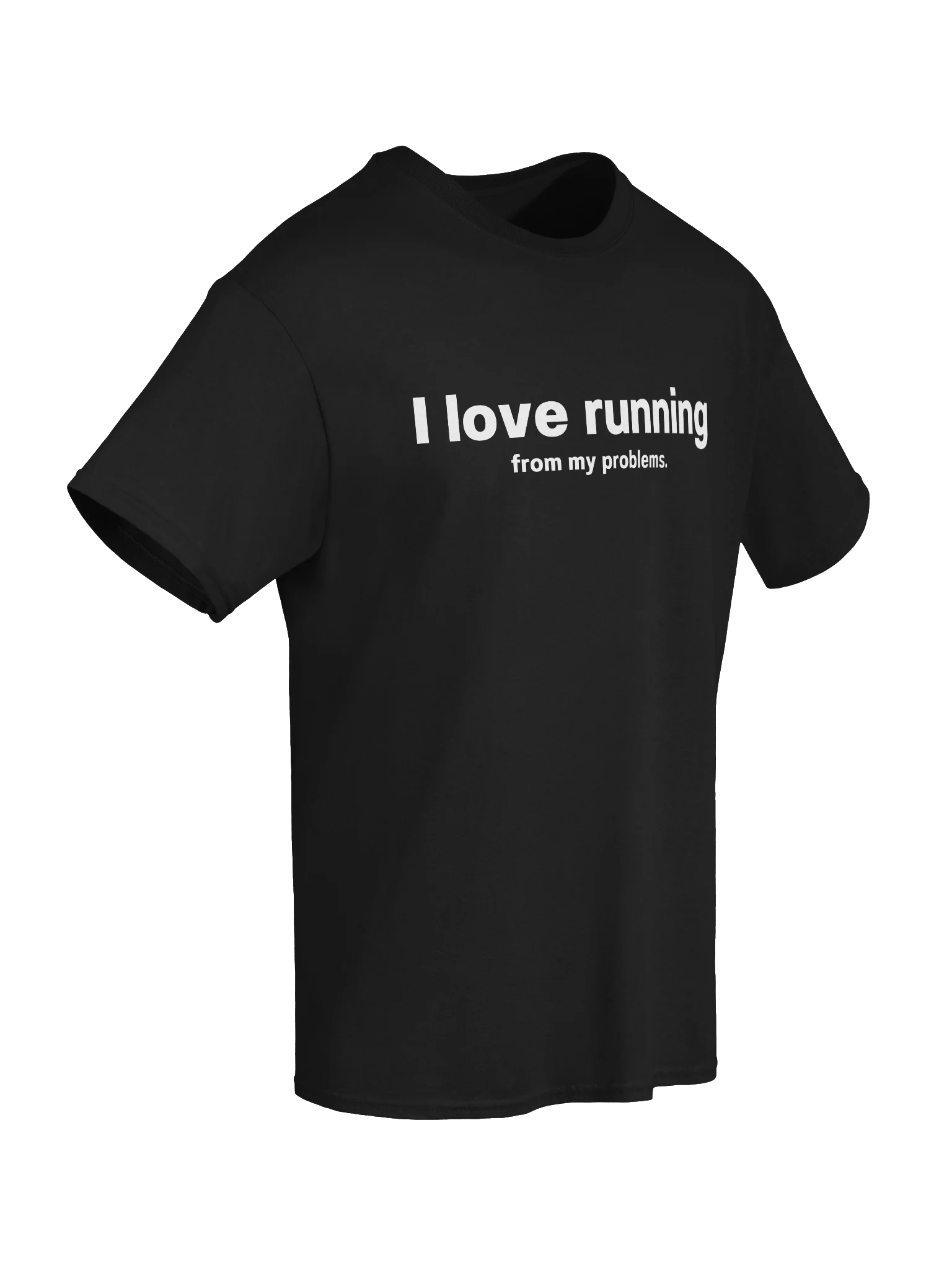 I love running from my problems. Unisex Shirt product image (70)