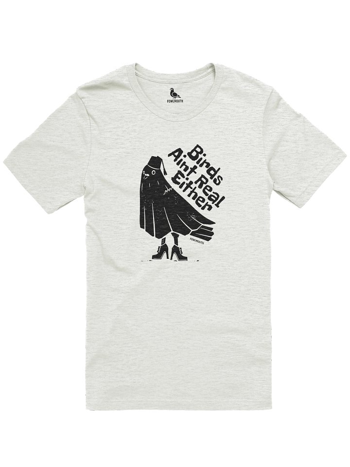 Fowlmouth Birds Aint Real Either Pigeon Supersoft T-shirt product image (1)