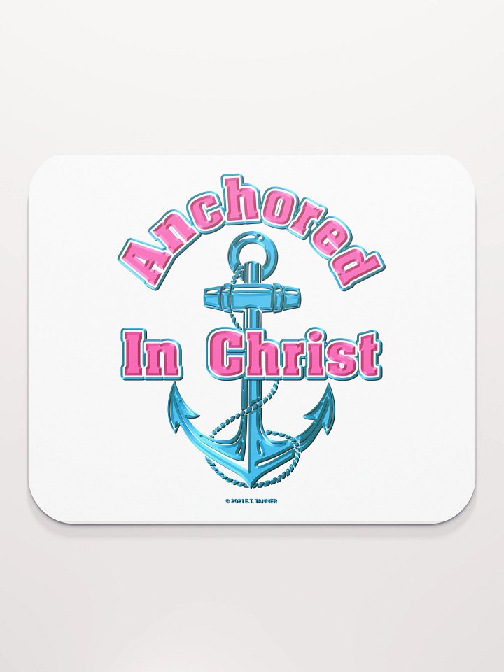 Anchored In Christ V1, Mouse Pad, BV product image (2)
