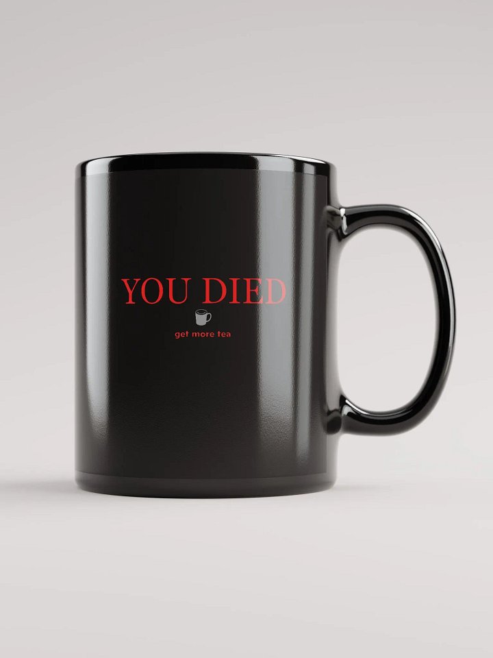 YOU DIED, get more tea mug. product image (2)