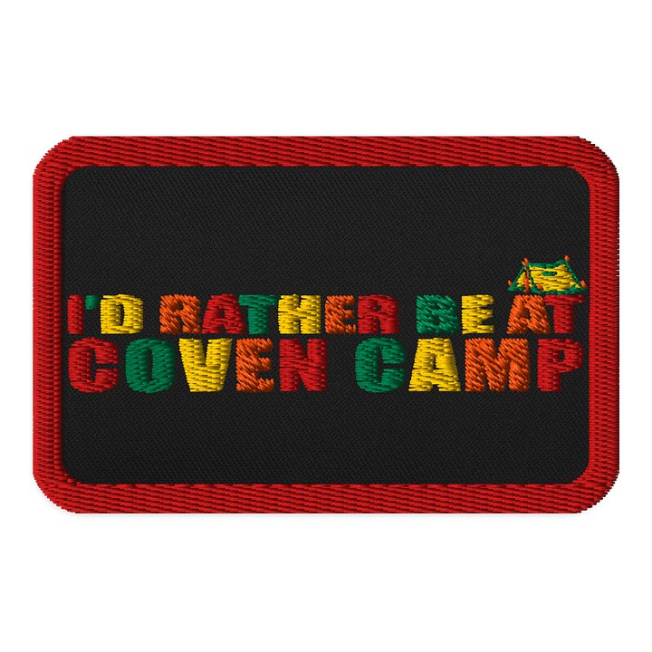 I'd Rather Be at Coven Camp Patch product image (1)