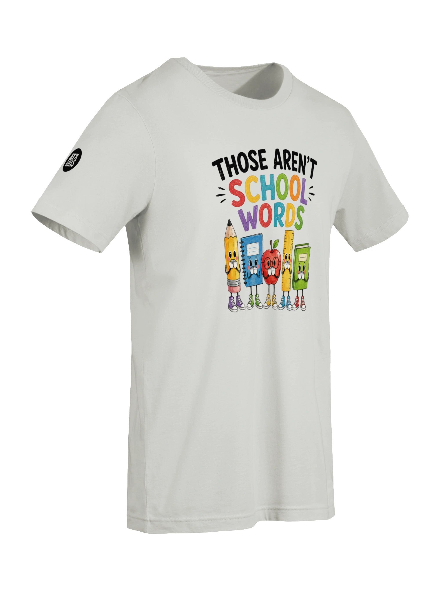 Those Aren’t School Words T product image (49)