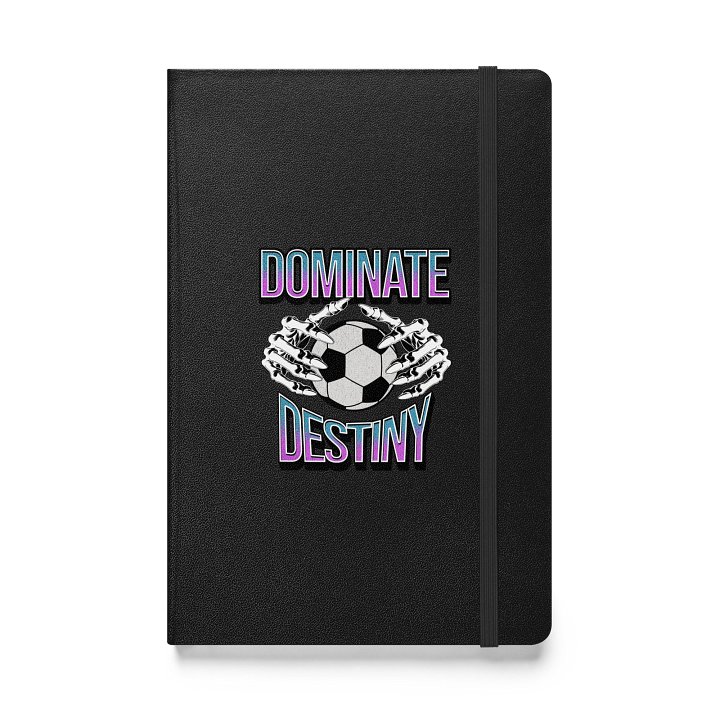Dominate Destiny Soccer Hardcover Notebook product image (1)