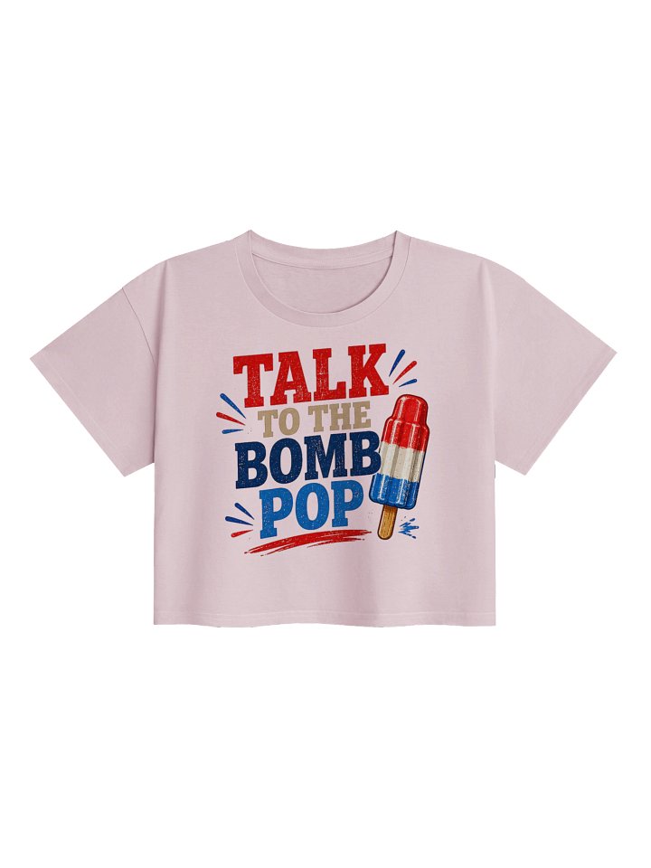 Talk to the Bomb Pop Crop Top product image (1)