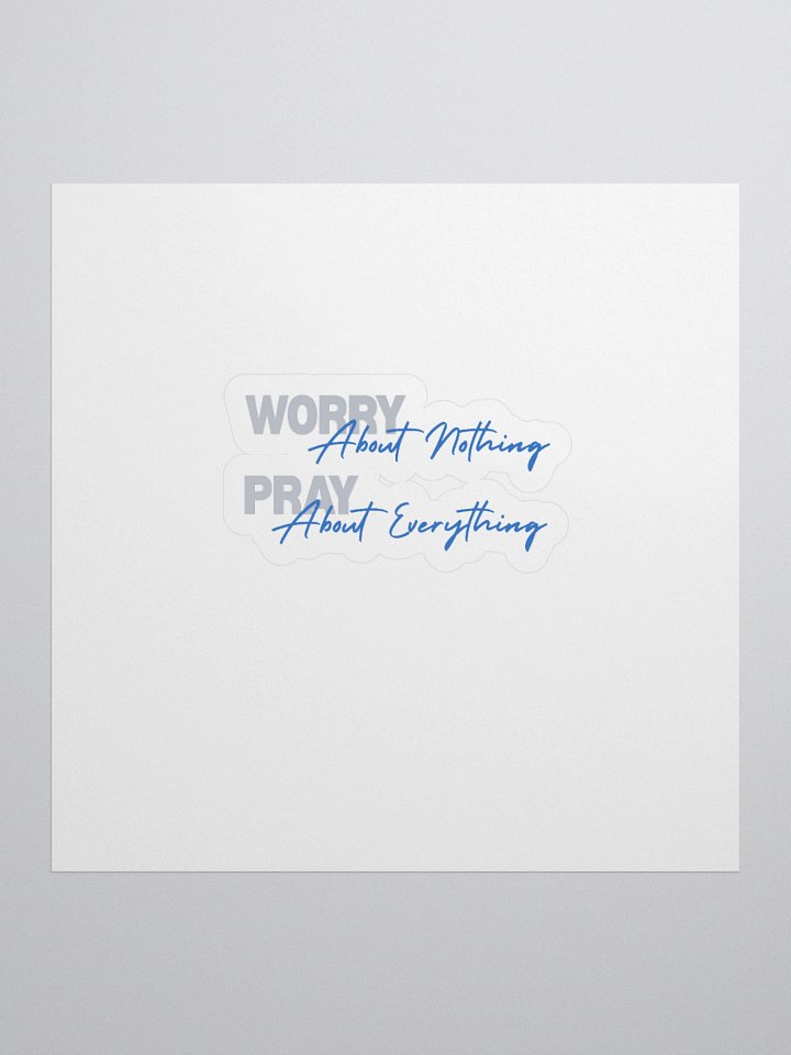 Worry about nothing, Pray about everything product image (1)