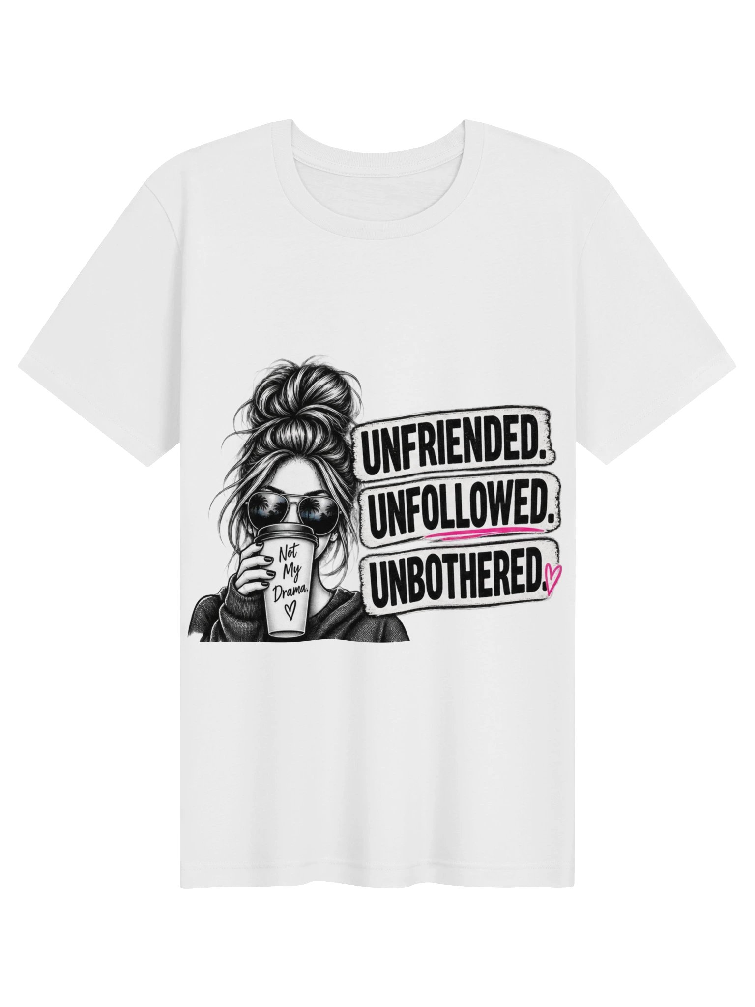 Unfriended Unfollowed Unbothered — Bella+Canvas Tee product image (1)