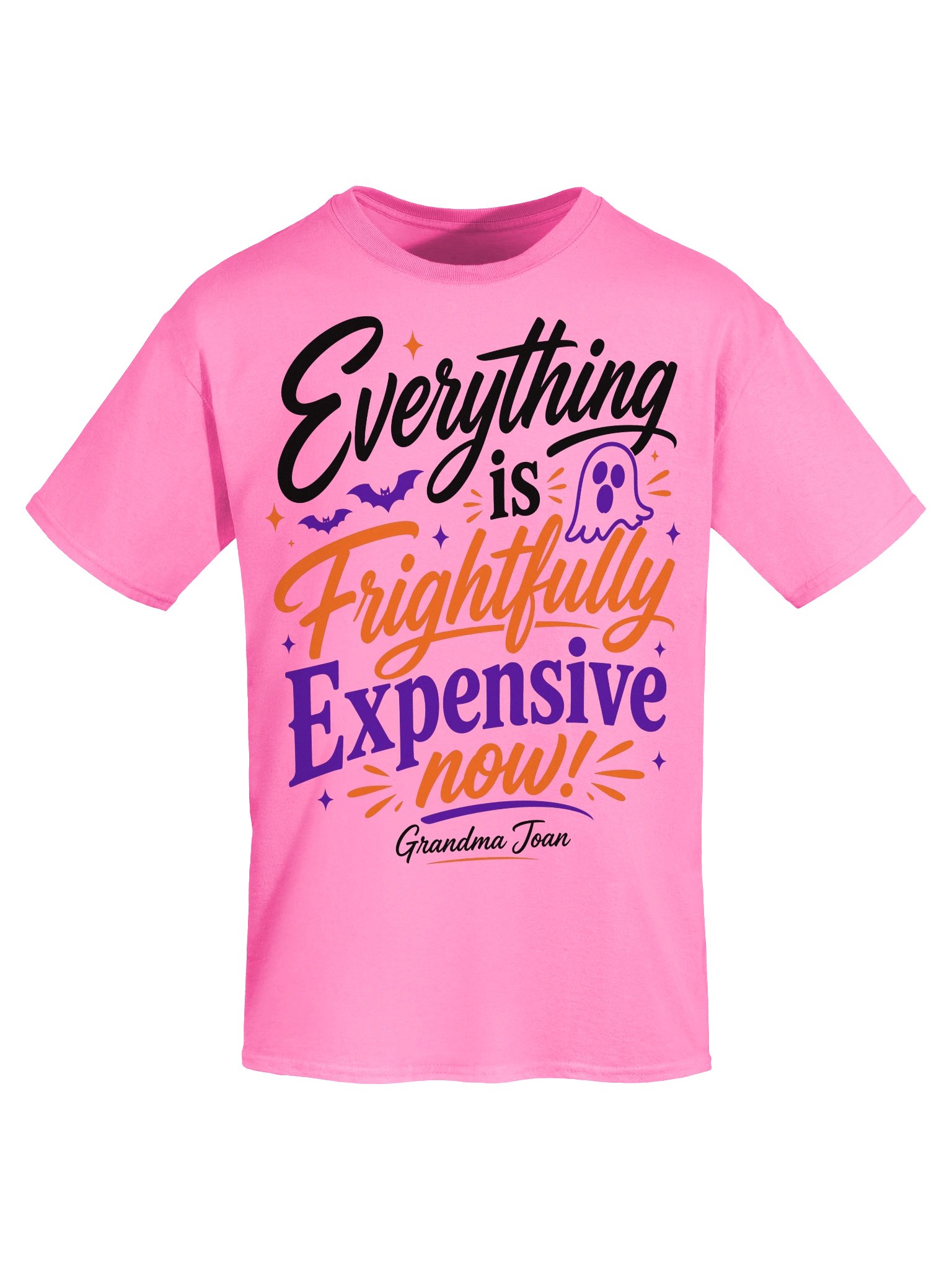 Everything is Frightfully Expensive Now! - t-shirt product image (6)