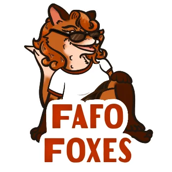 FAFO Foxes