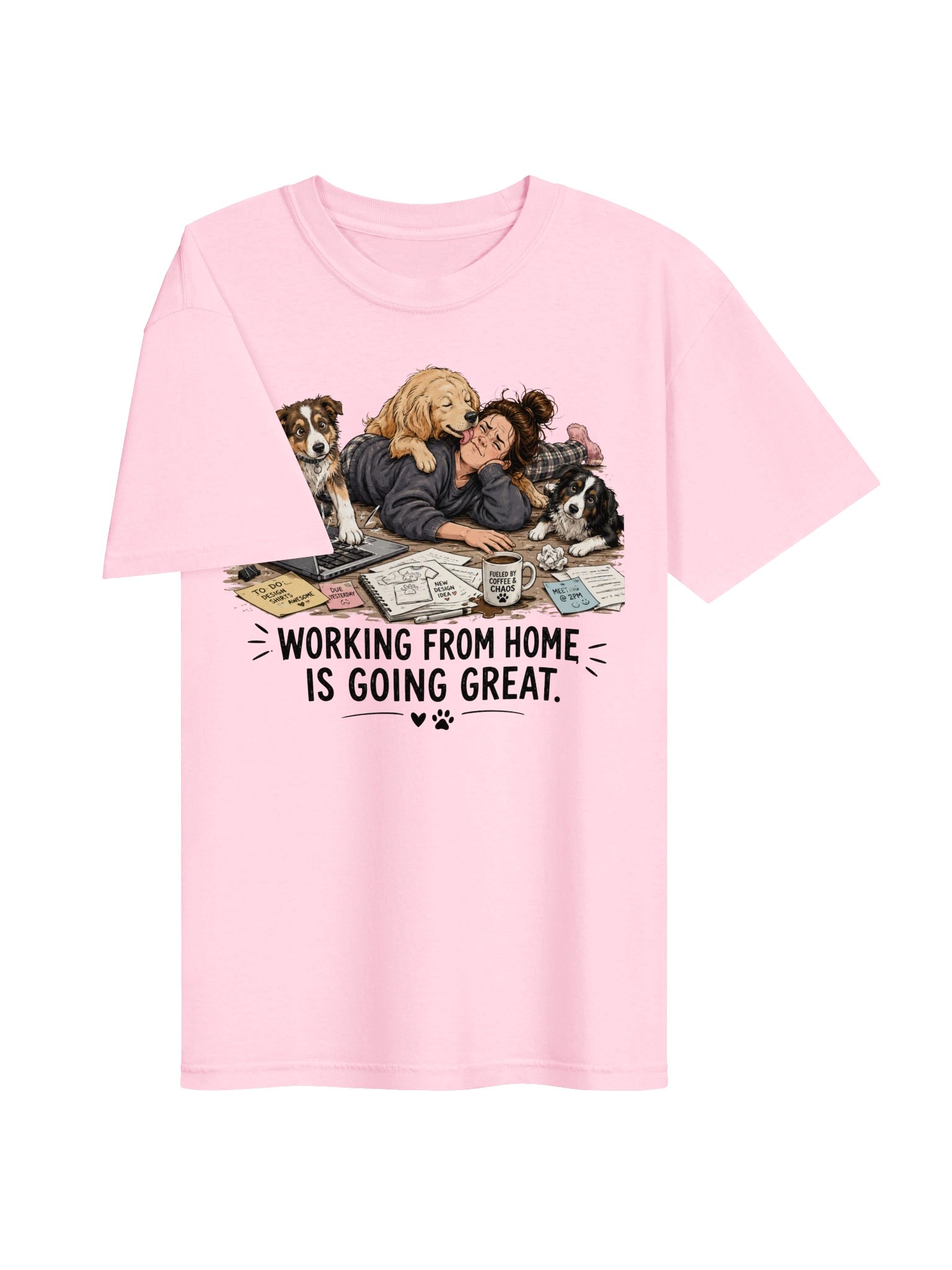 Working From Home Is Going Great Dog Lover T-Shirt product image (12)