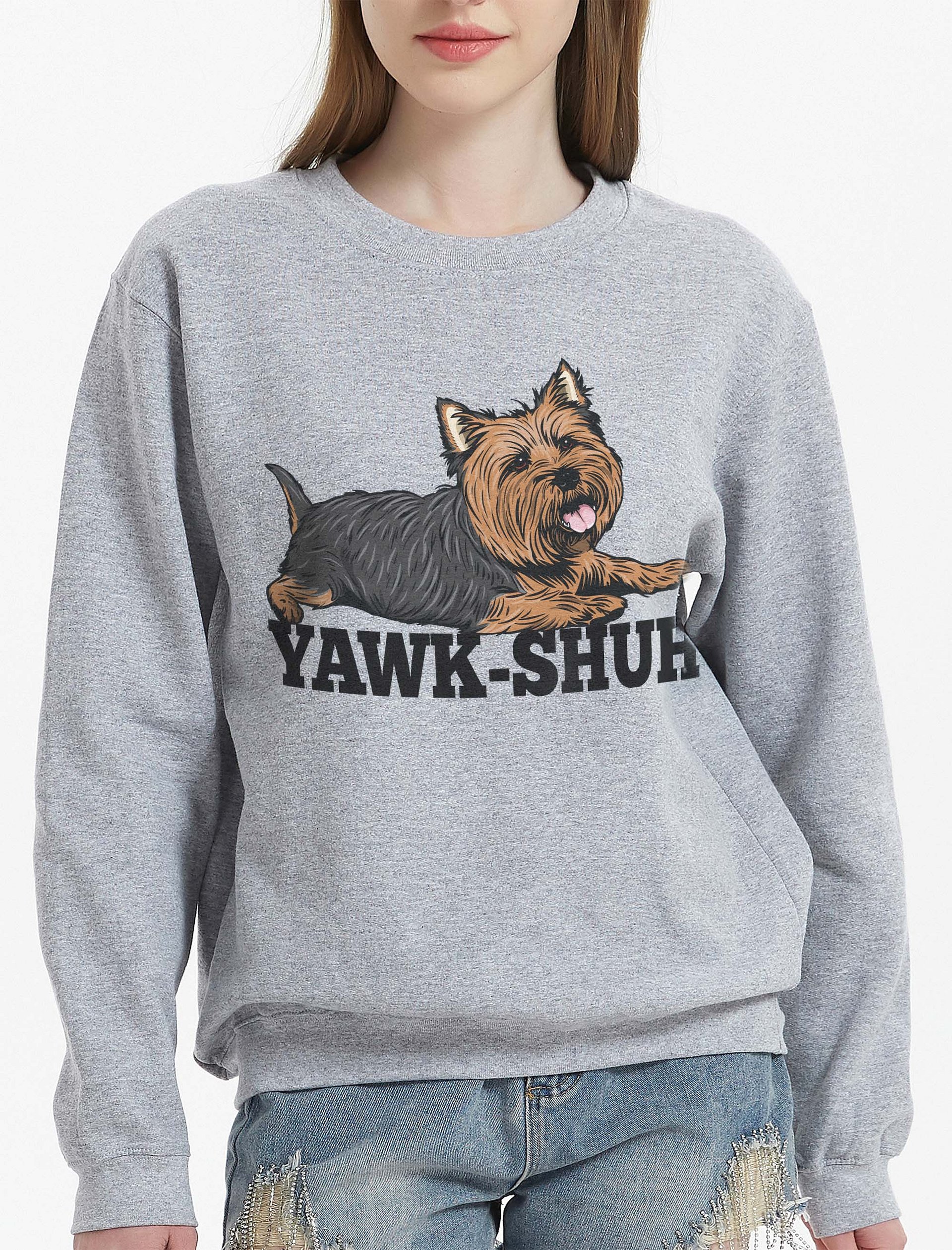 Yawk-Shuh Sweatshirt of a Yorkshire Terrier | Funny Shirt for Yorkie Paw-rents product image (2)