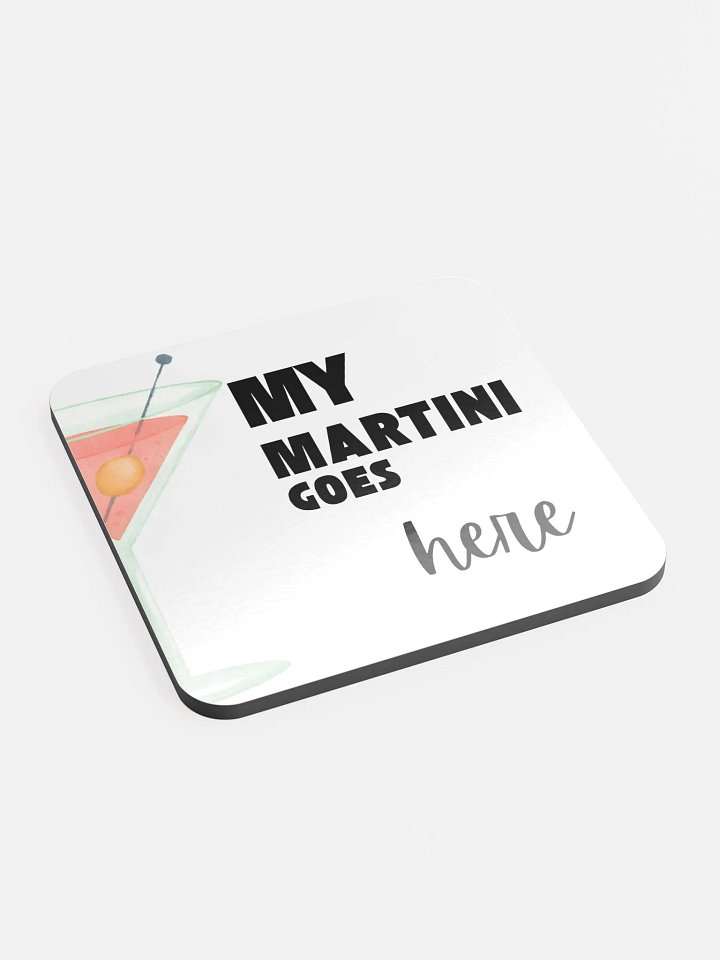 My Martini Goes Here Glossed Cork Coaster product image (2)