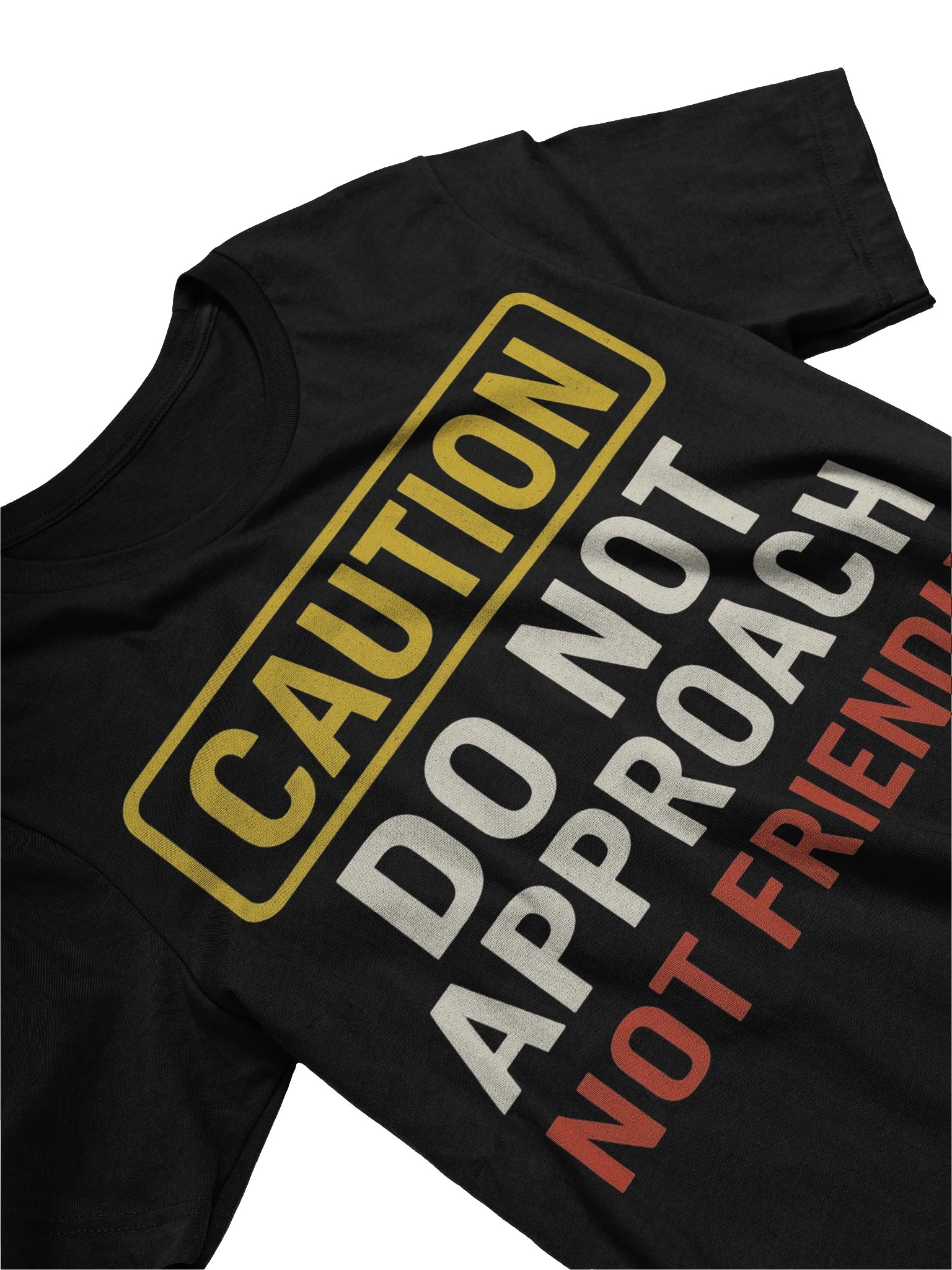 "Not Friendly" Unisex T-Shirt product image (23)