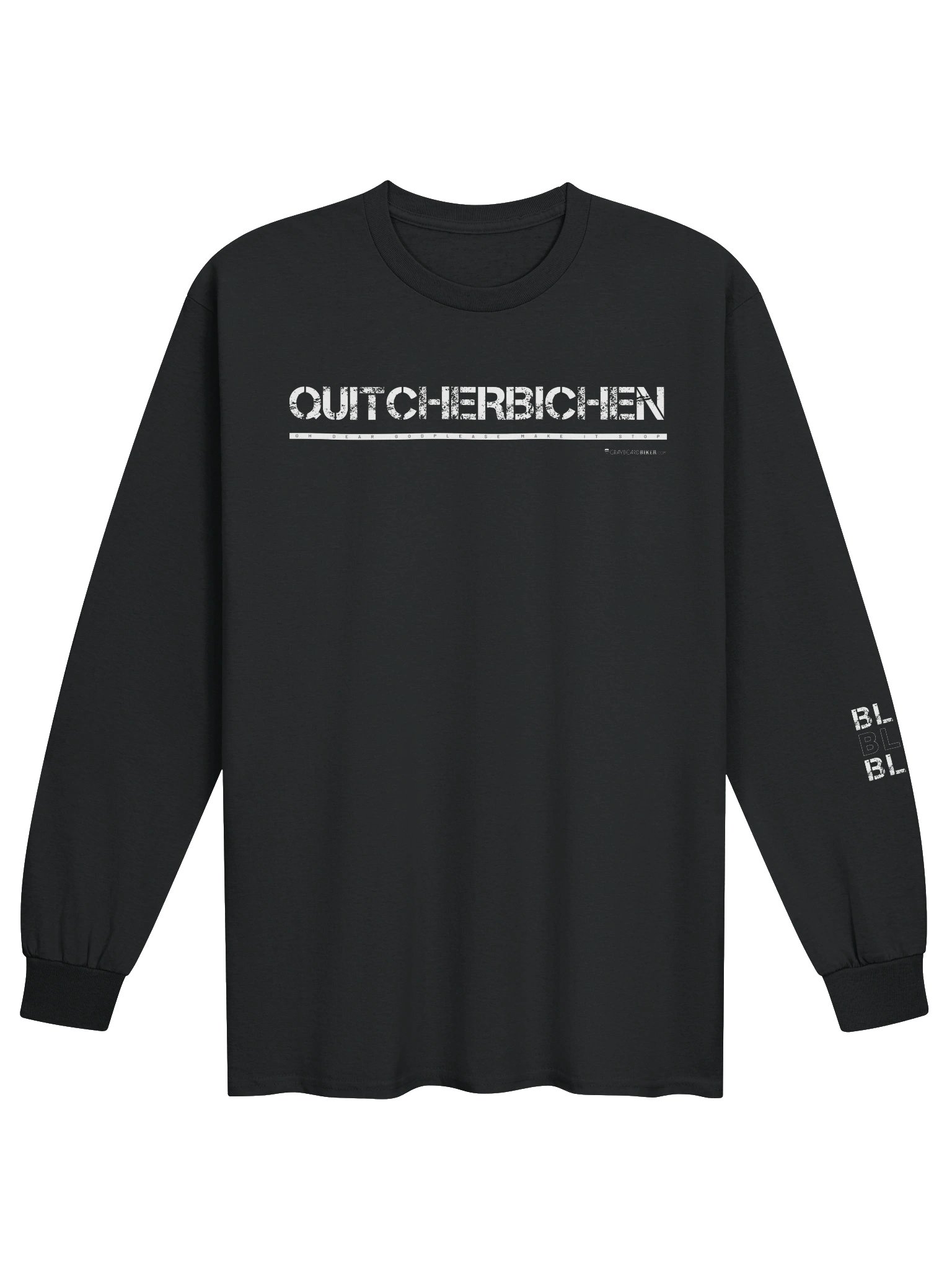 Quitcherbichen Long Sleeve Tee product image (2)