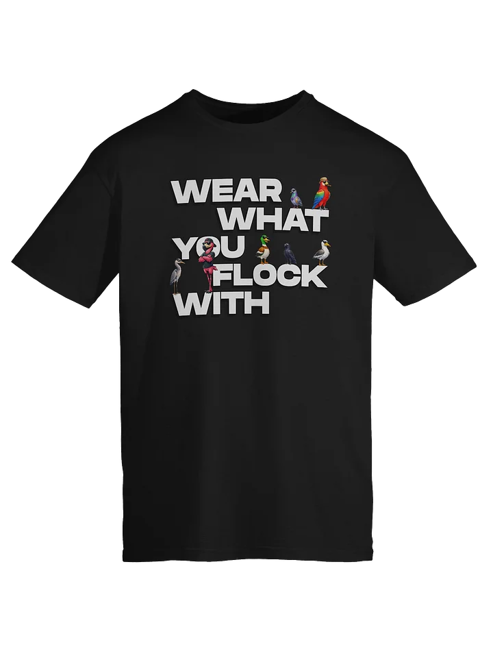 Wear What You Flock With Tee product image (1)