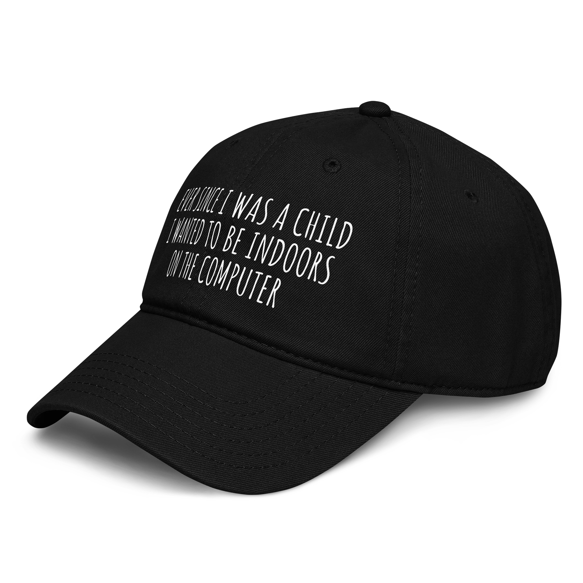 Ever Since I Was a Child I Wanted to Be Indoors on The Computer Hat product image (5)