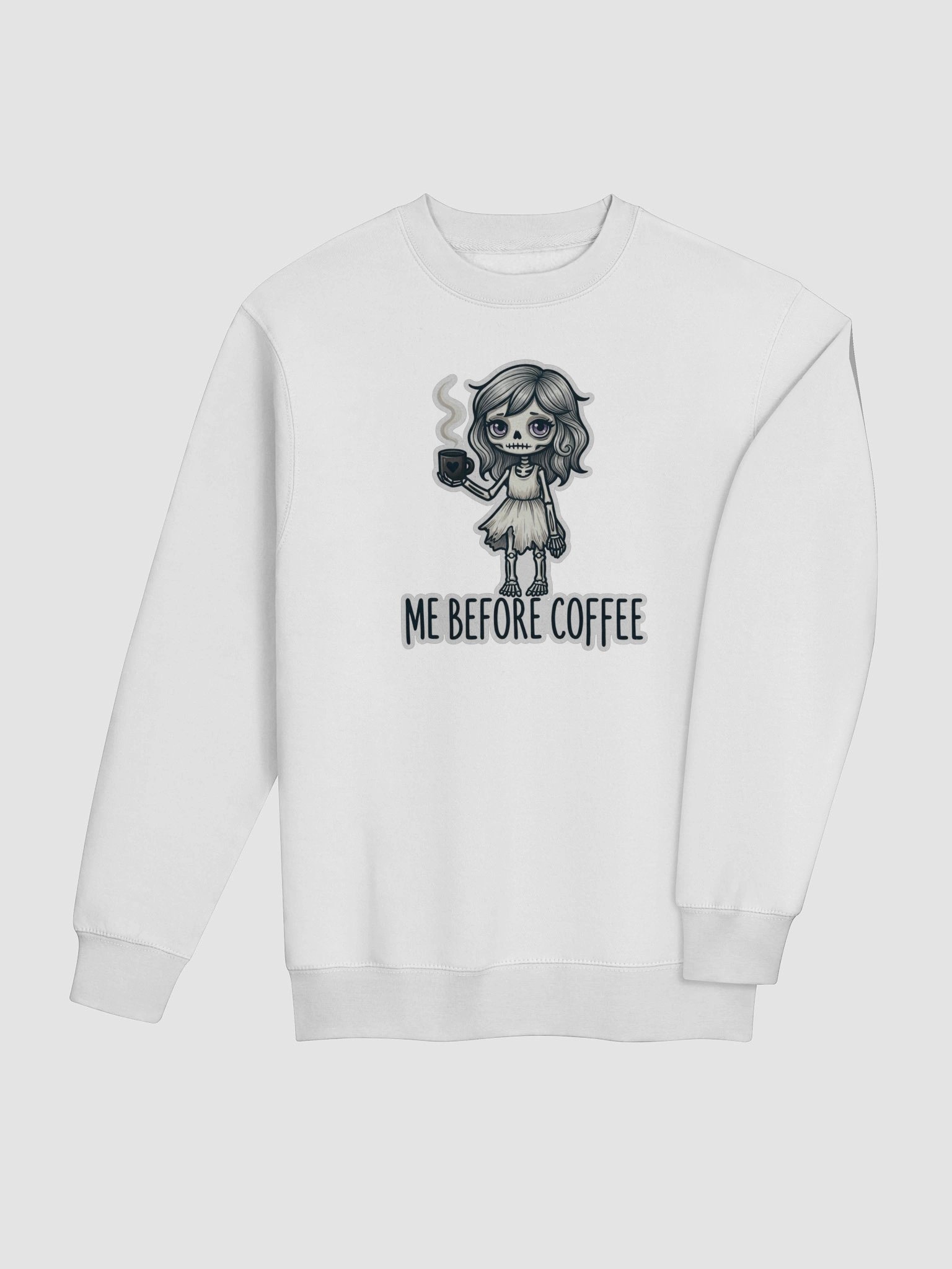 "Me Before Coffee" Skeleton Girl Sweatshirt | Me Before Coffee Collection product image (5)
