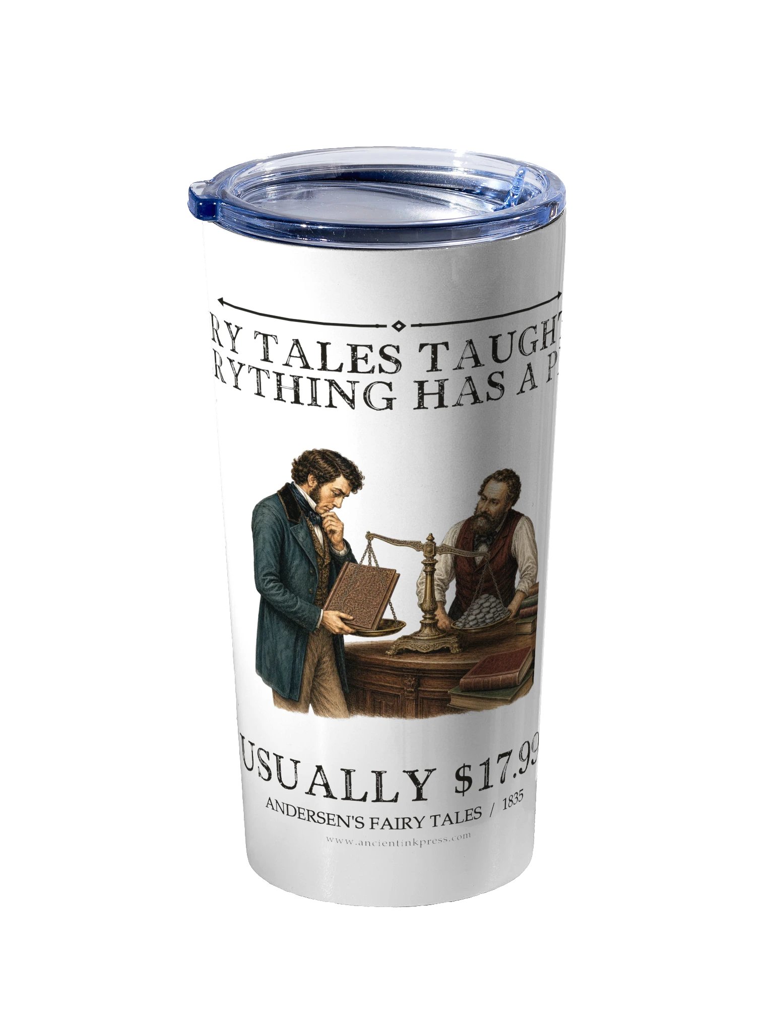 Fairy Tales Taught Me Everything Has Price -- Andersens Fairy Tales 20oz Tumbler product image (2)