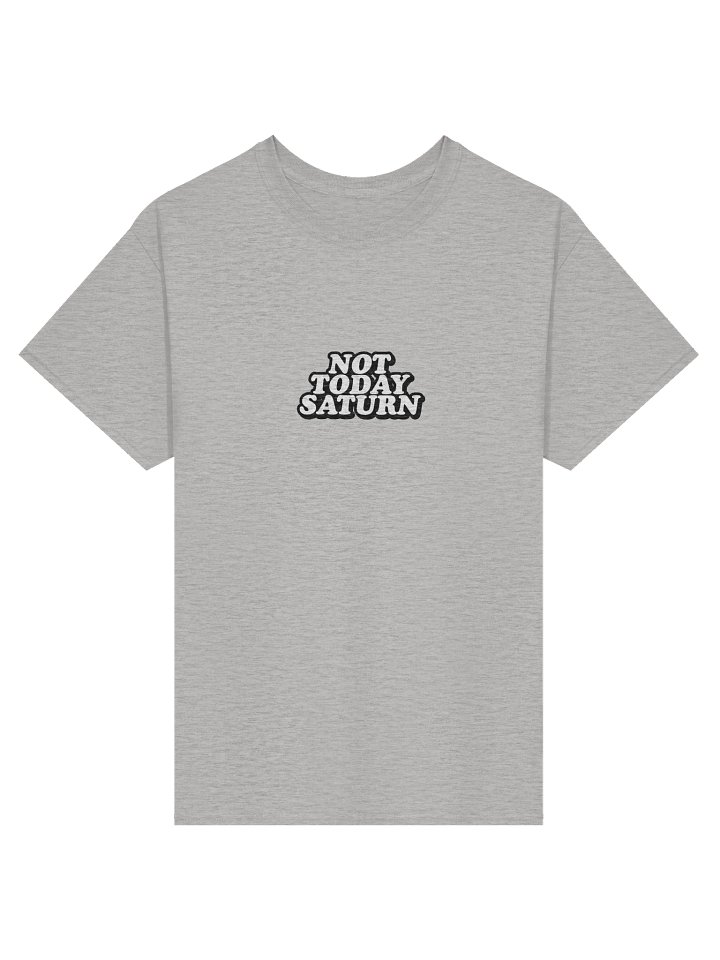 Not Today Saturn Tee product image (1)