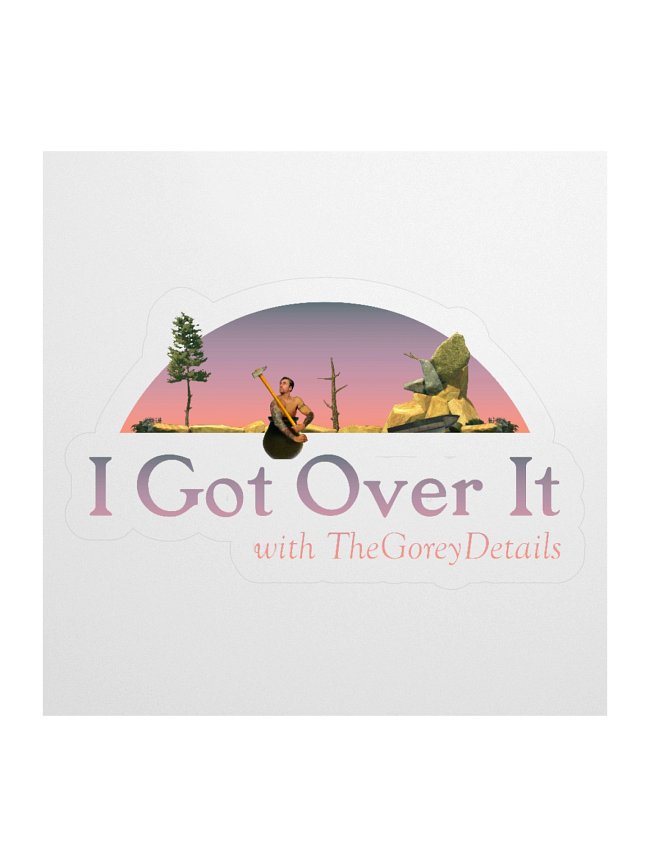 I Got Over It