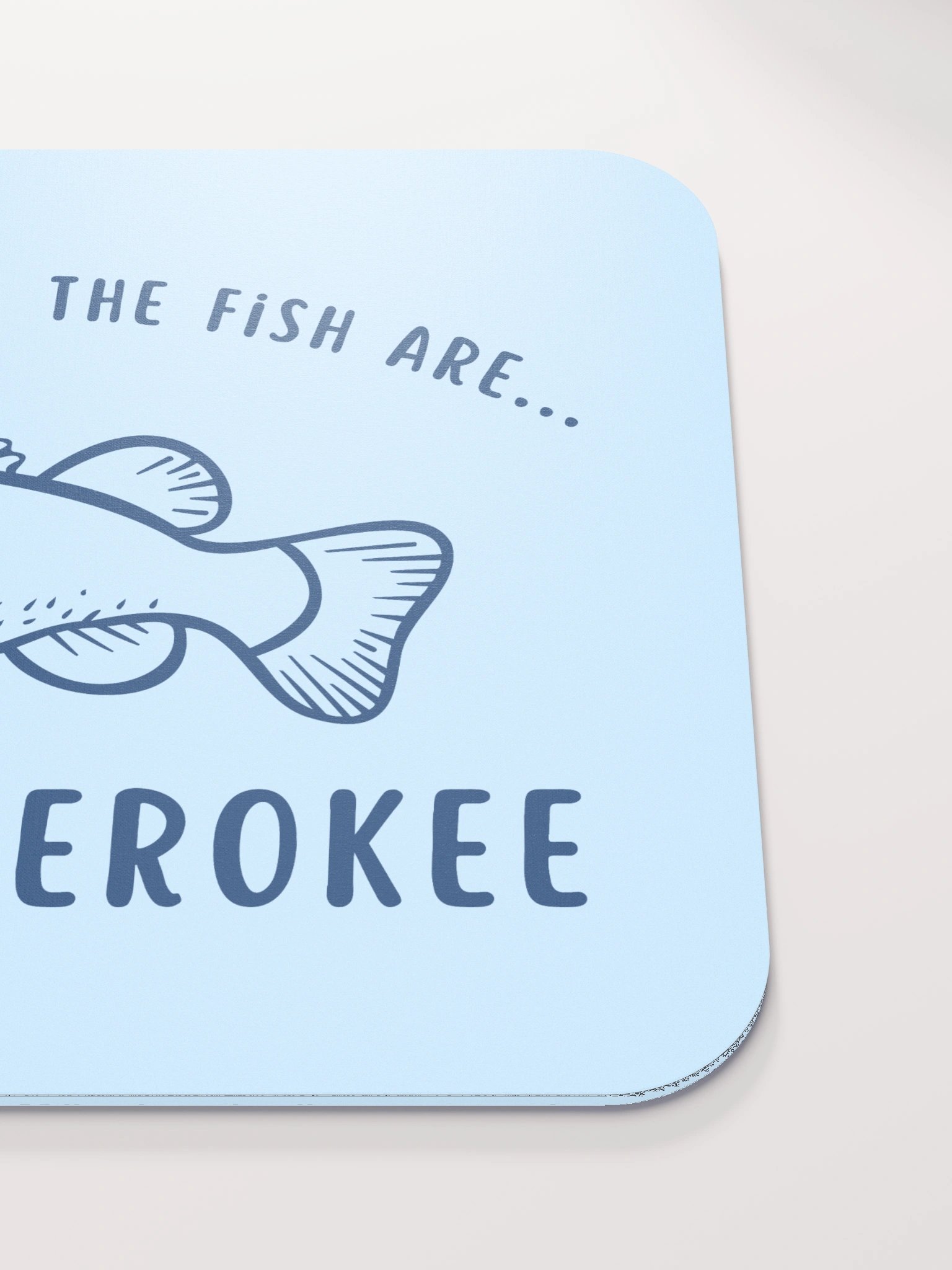 Find Me Where the Fish Are Mousepad product image (5)