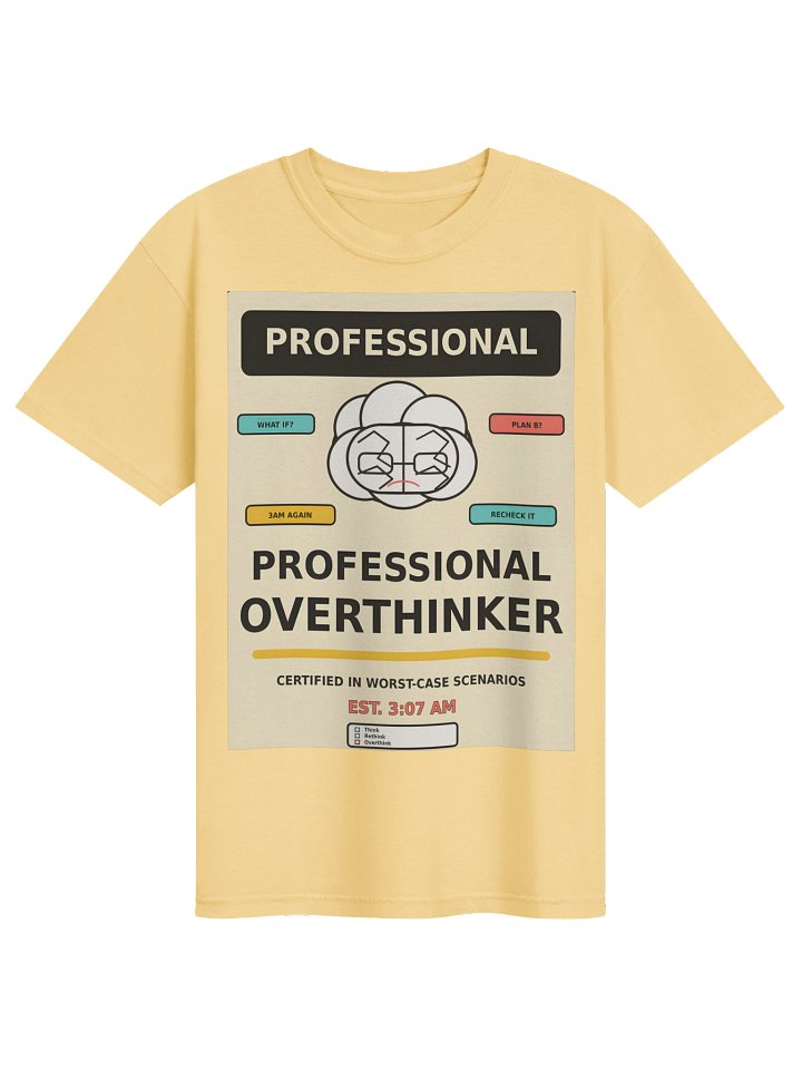 Professional Overthinker | Funny Relatable T-Shirt product image (3)