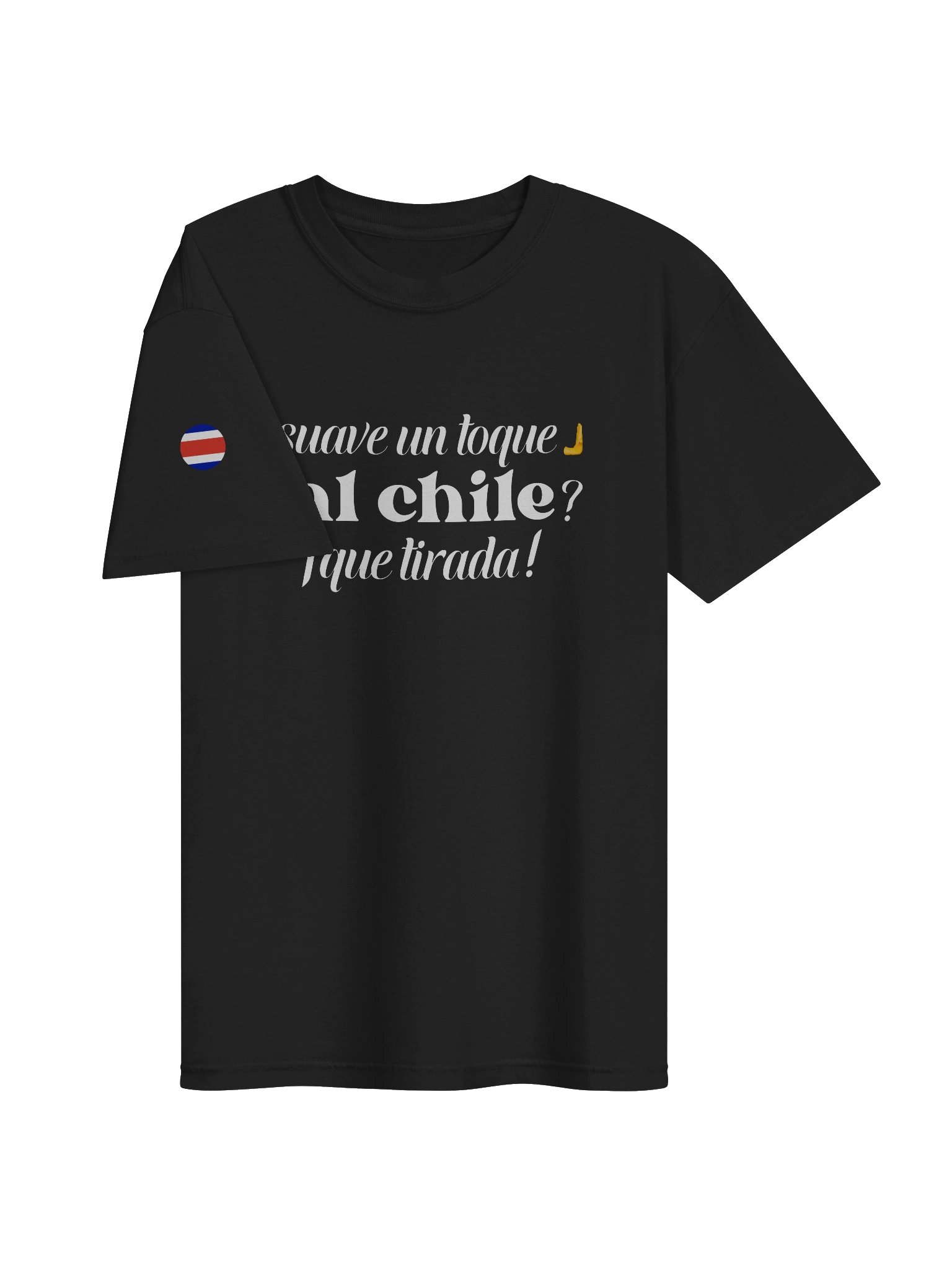 Suave un Toque, Al Chile? Que Tirada! product image (3)