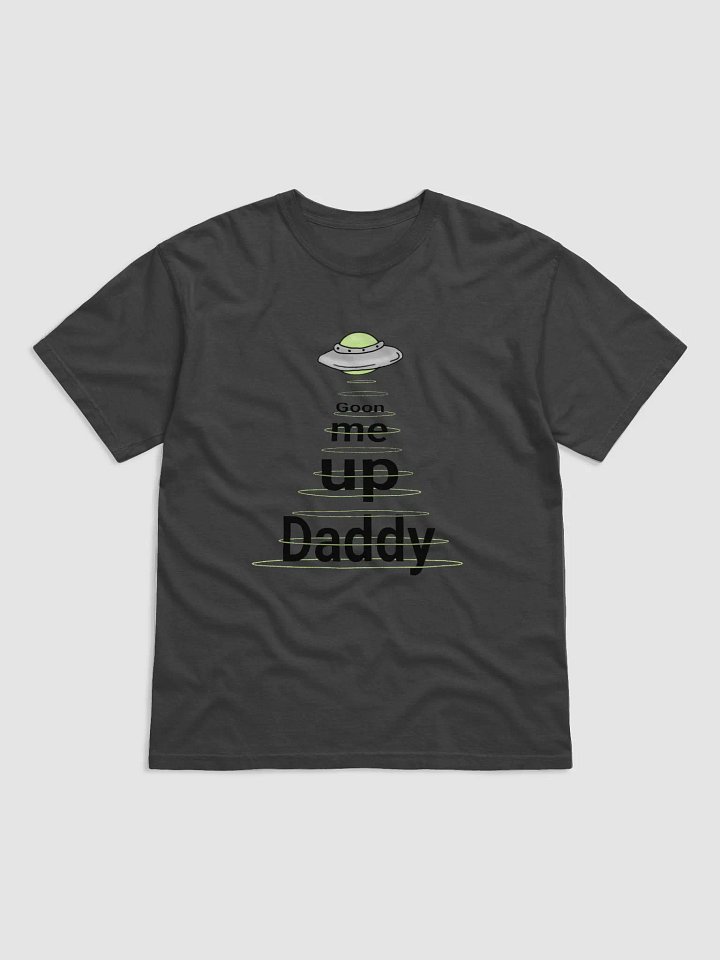 Goon me Up Daddy tshirt product image (1)