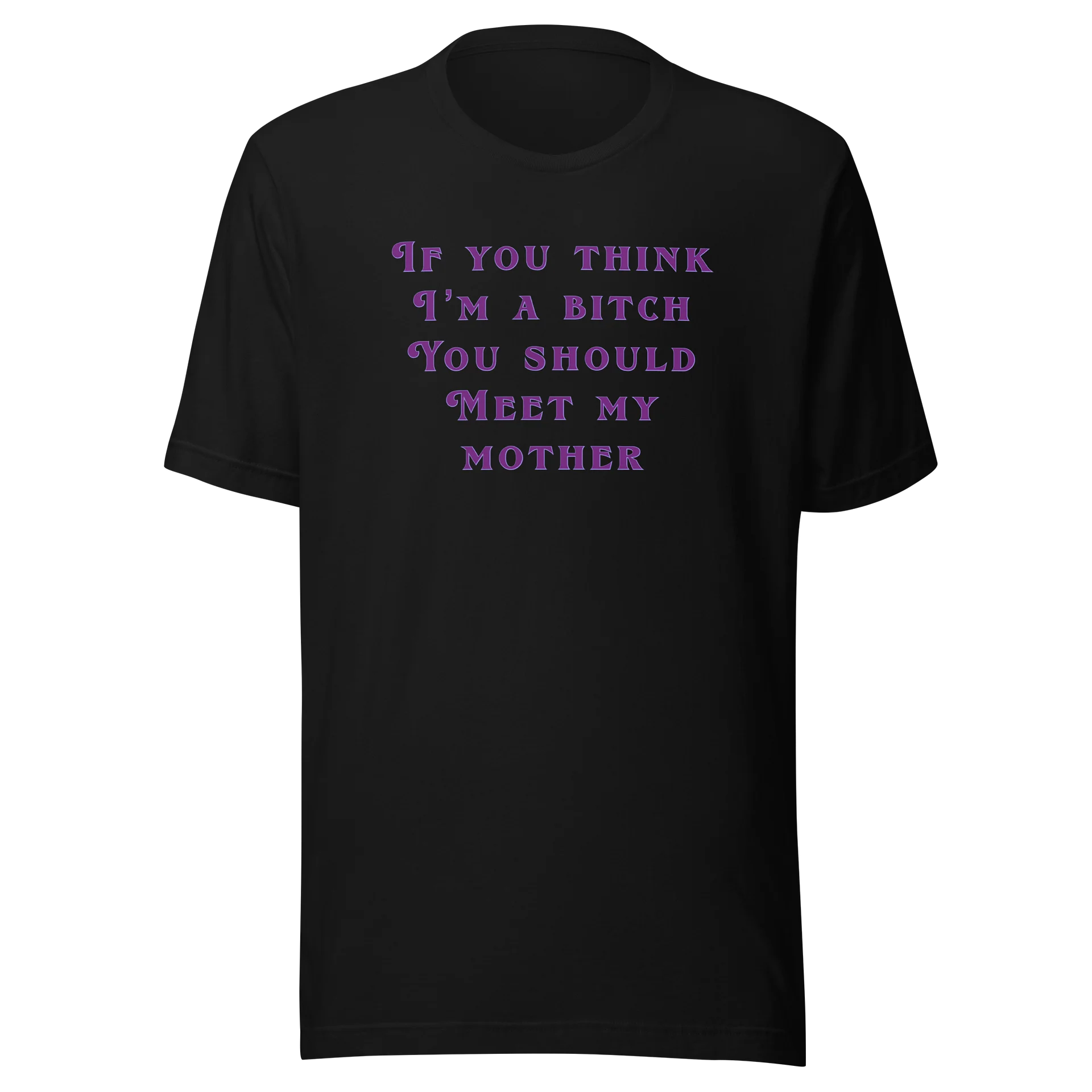 Bold Mother Quote Unisex Tee product image (1)