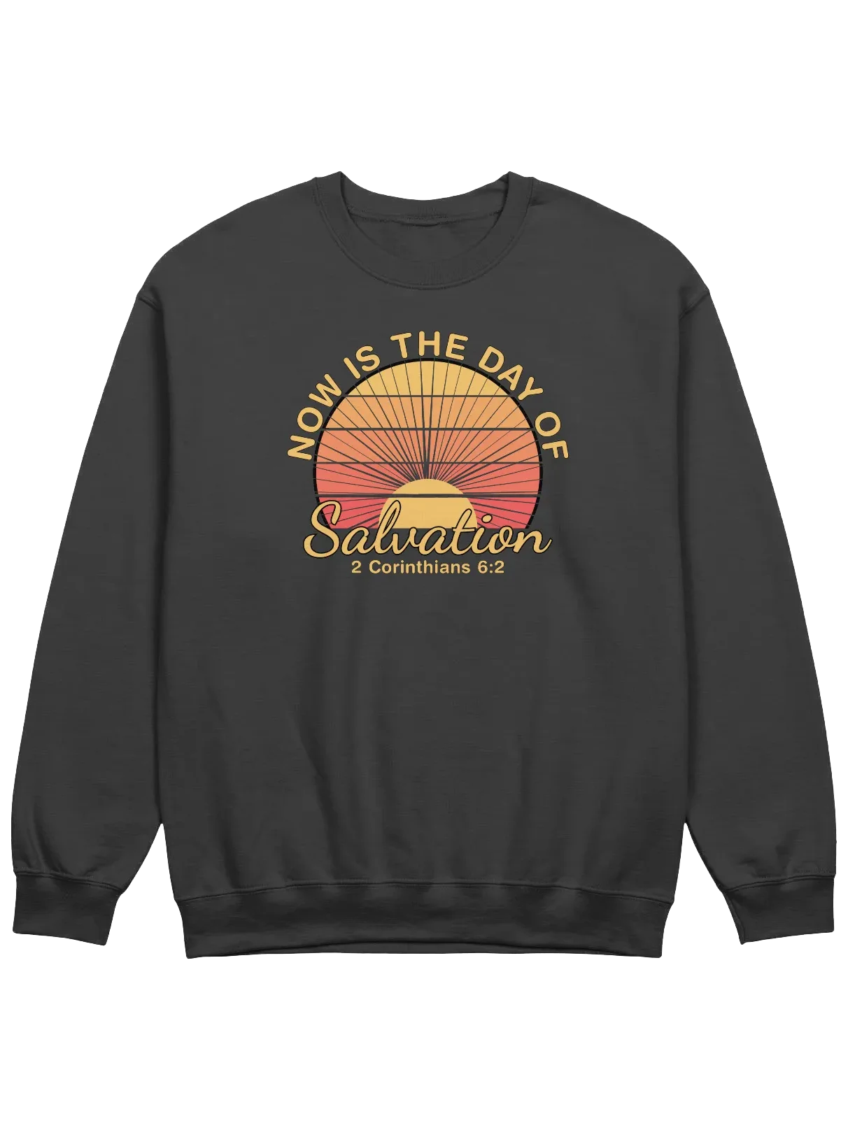 Now Is The Day of Salvation Sweatshirt product image (3)