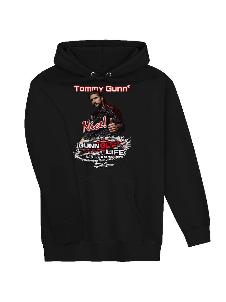 Tommy Gunn “Nice!” Limited Edition | GunnLife: Becoming a Better ME Hoodie product image (6)
