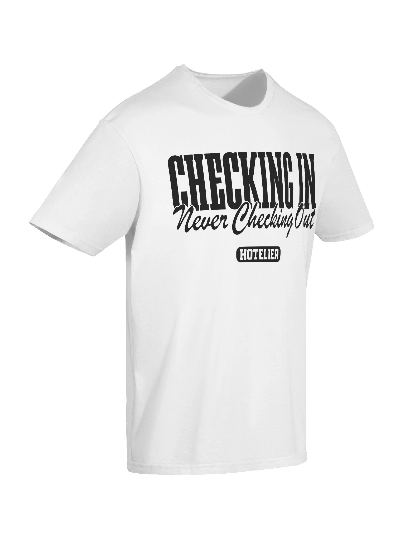 Hotel T-Shirt – Checking In, Never Checking Out Hotelier (White) product image (7)