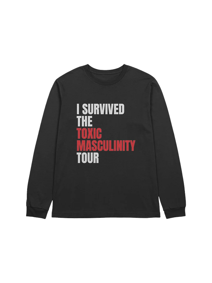 The Toxic Masculinity Tour - Long Sleeve product image (1)