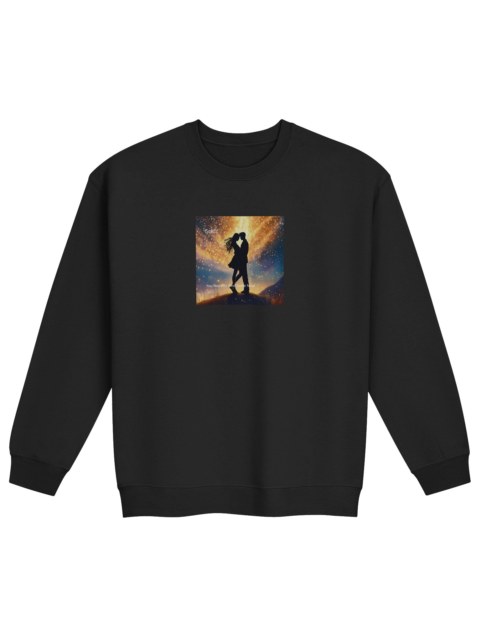 'You Need To Find Some New' Crewneck Sweatshirt product image (1)