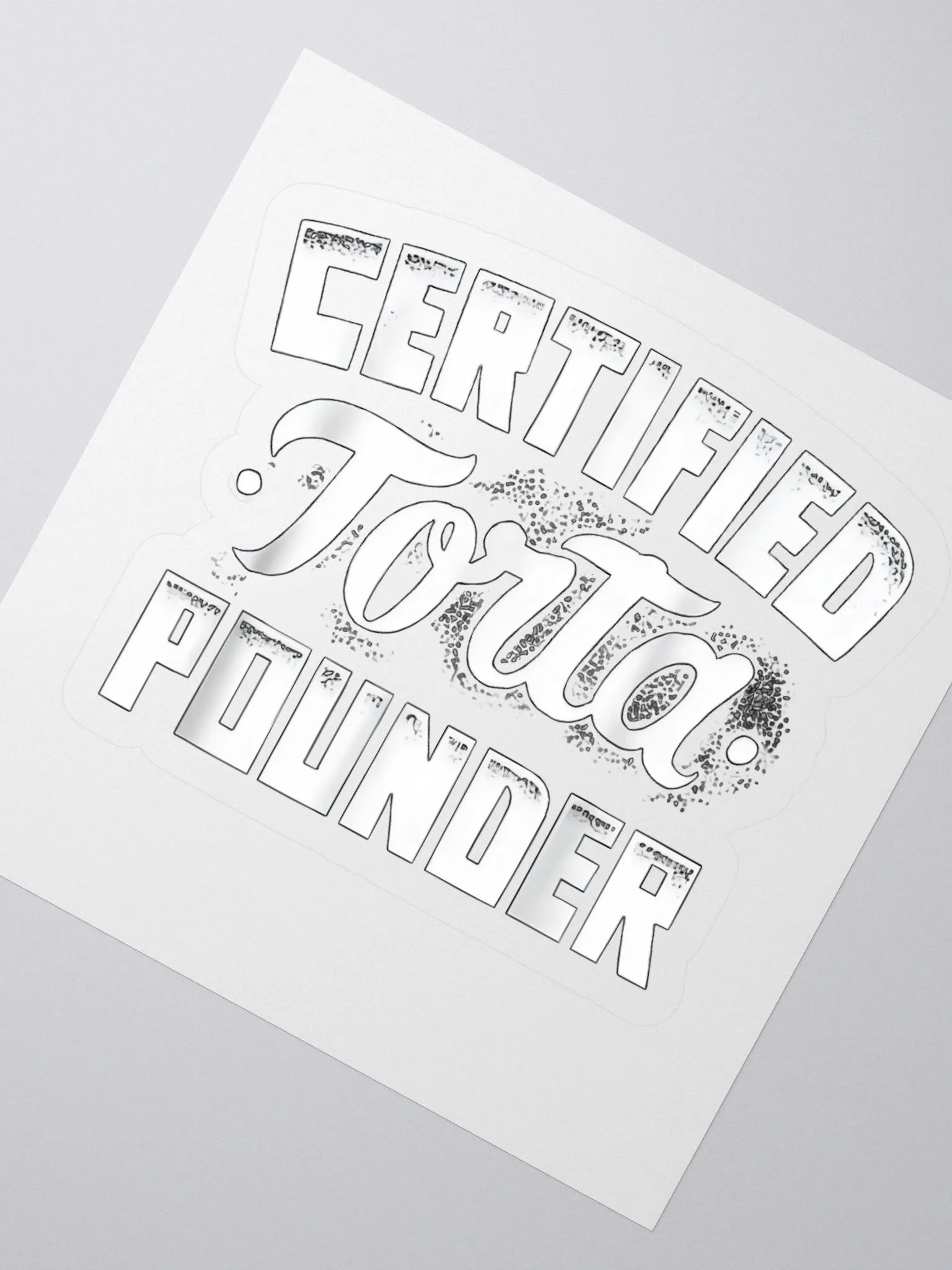 Certified Torta Pounder Sticker product image (2)