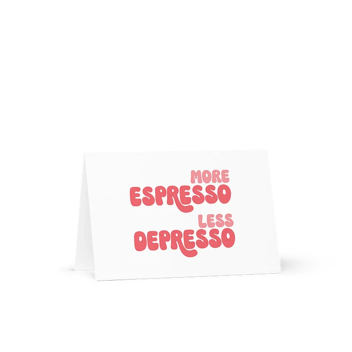 More Espresso - Less Depresso Card product image (1)