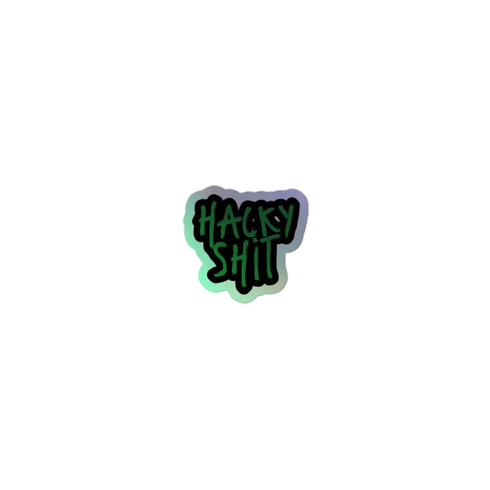 Hacky Sh*t (Holo) product image (1)