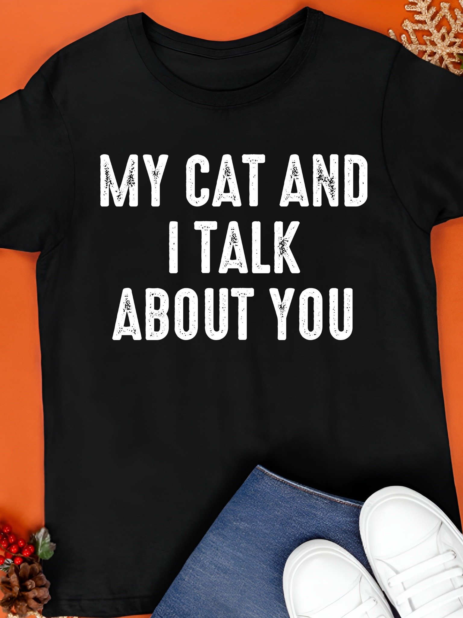 My Cat and I Talk About You Shirt product image (1)