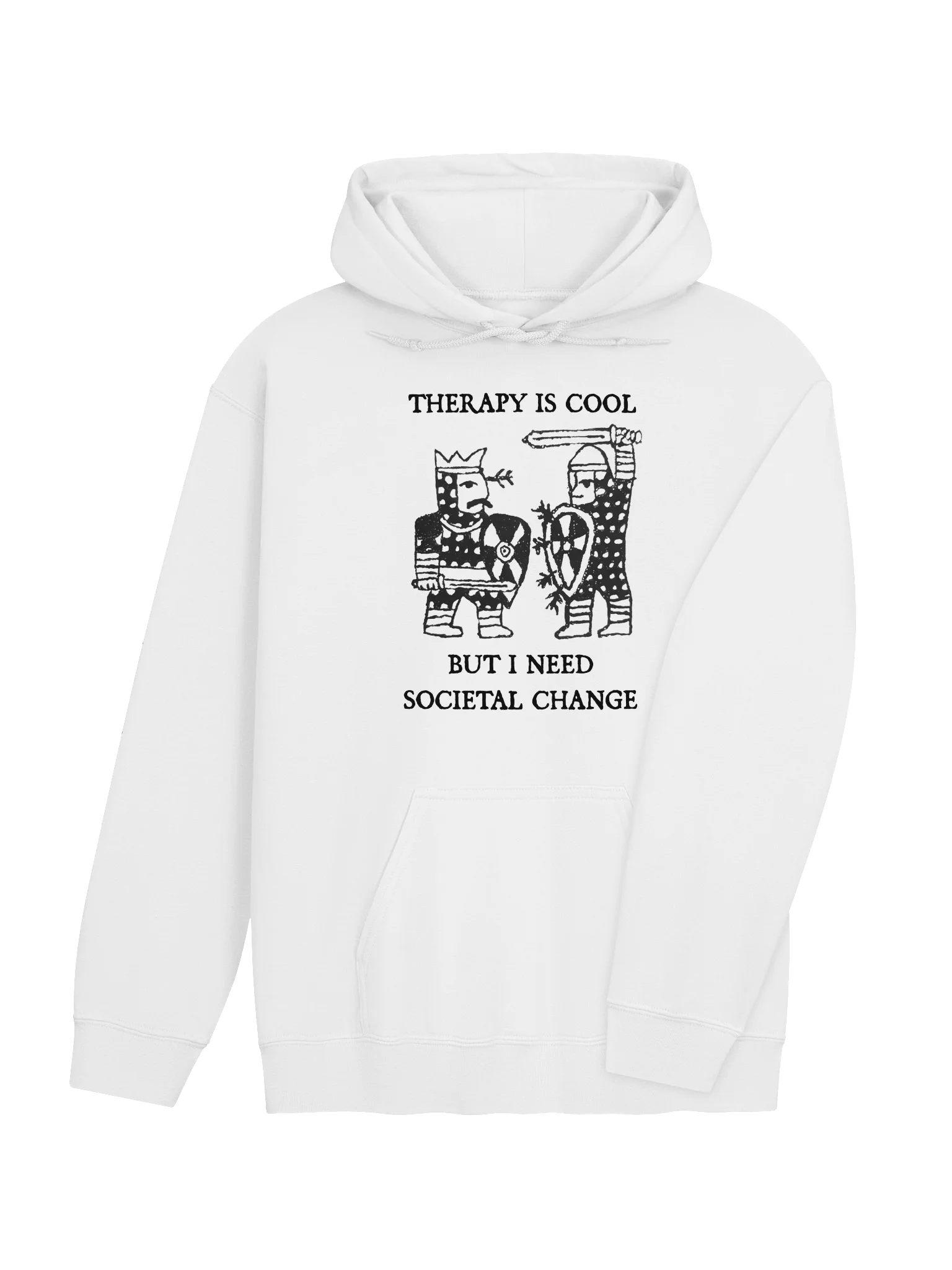 THERAPY IS COOL, BUT I NEED SOCIETAL CHANGE product image (48)
