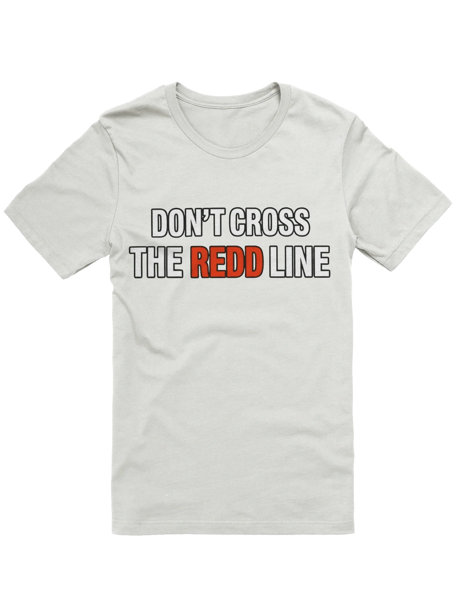 Don't Cross The Redd Line T Shirt thumbnail 73