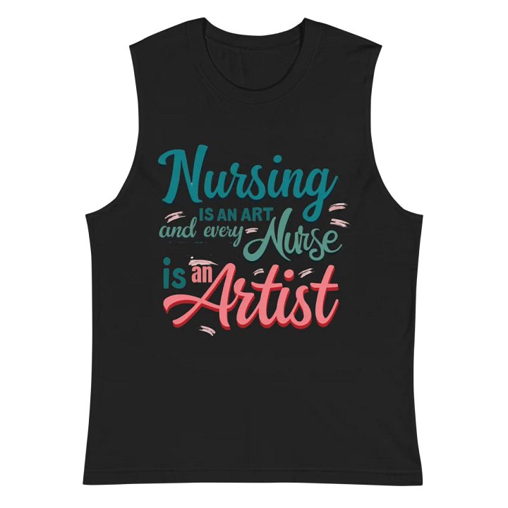 Nursing is an Art Muscle Tank product image (3)