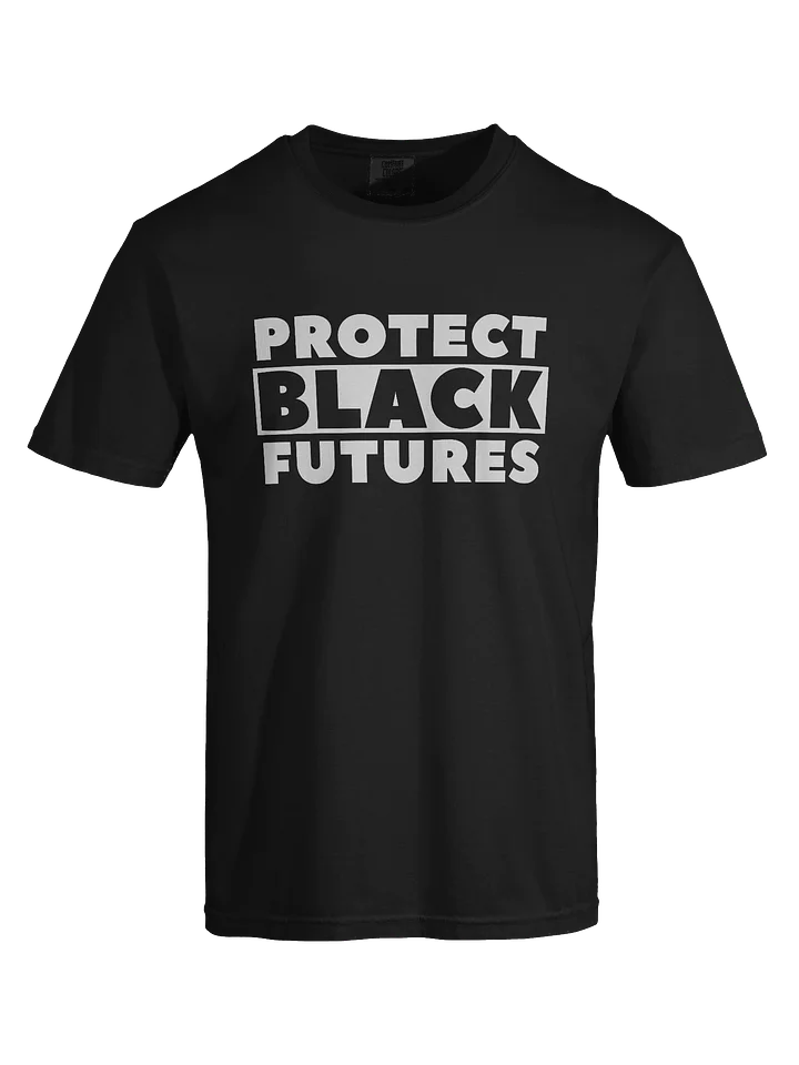 Protect Black Futures T-Shirt product image (2)