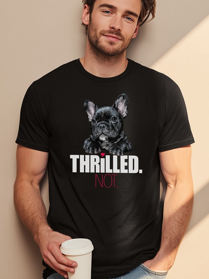 😒 THRILLED. NOT. product image (1)