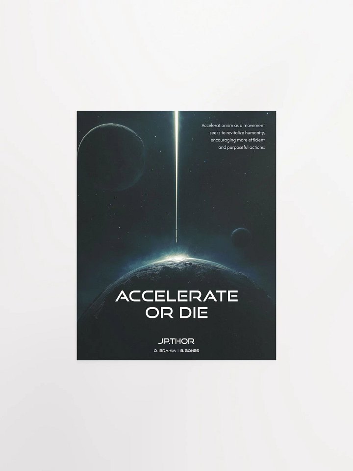 Accelerate or Die: Matte Poster product image (1)
