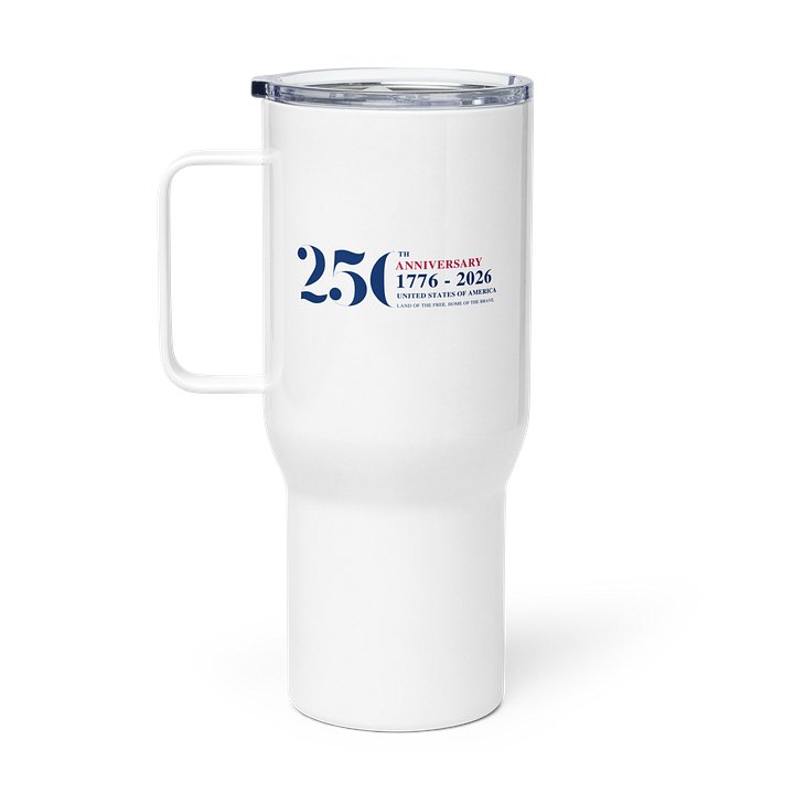America's 250th Anniversary Travel Mug product image (1)