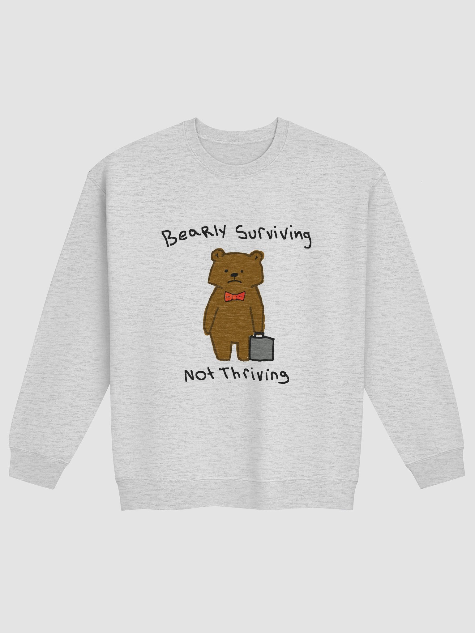 Bearly surivivng not thriving Crewneck product image (3)