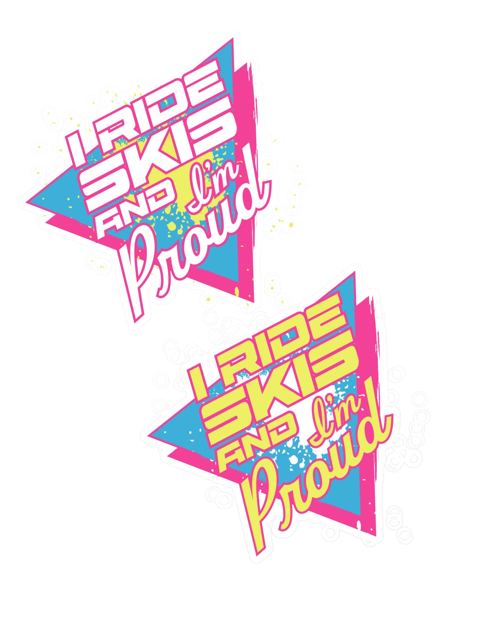 "I Ride Skis and I'm Proud" Bumper Sticker product image (1)